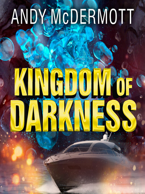 Title details for Kingdom of Darkness by Andy McDermott - Available